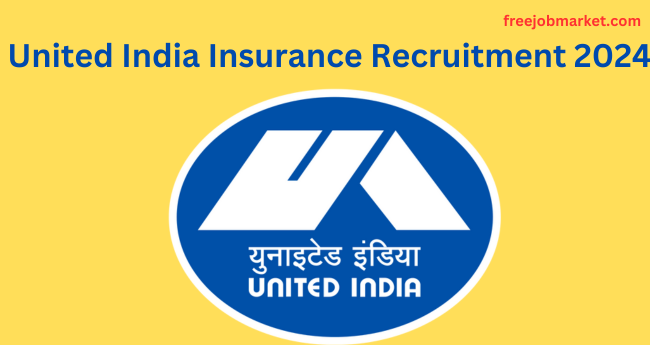 United India Insurance Recruitment 2024 : Assistant Post 300 Vacancies - Apply Now